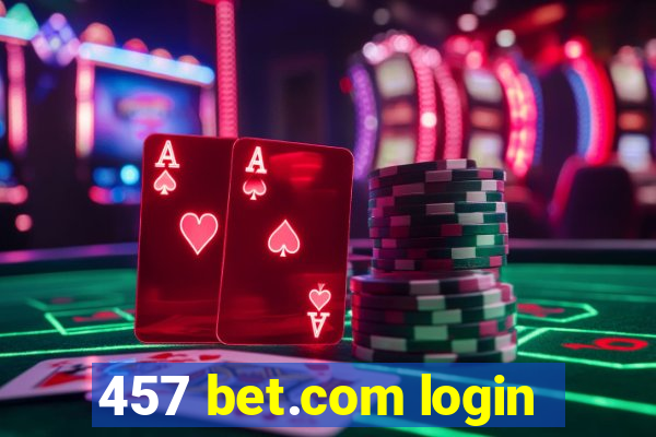 457 bet.com login